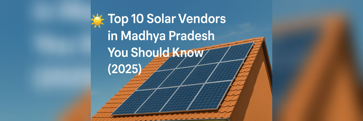 Top 10 Solar Vendors in Madhya Pradesh You Should Know (2025) Rooftop solar panels on a tiled roof under a clear blue sky