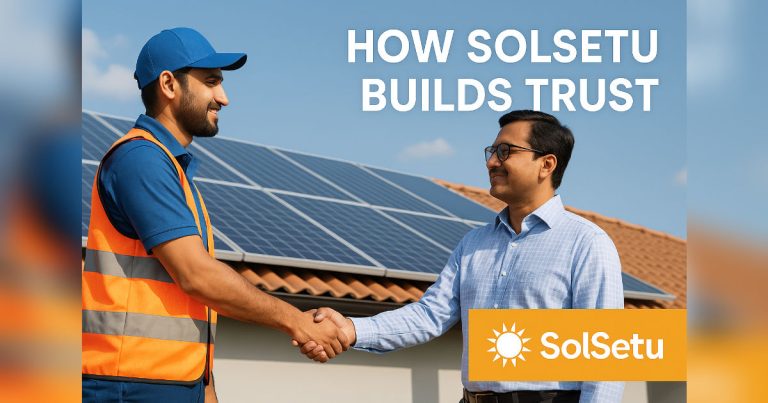 How SolSetu Builds Trust in India’s Solar Industry – Verified Vendors and Transparency Platform