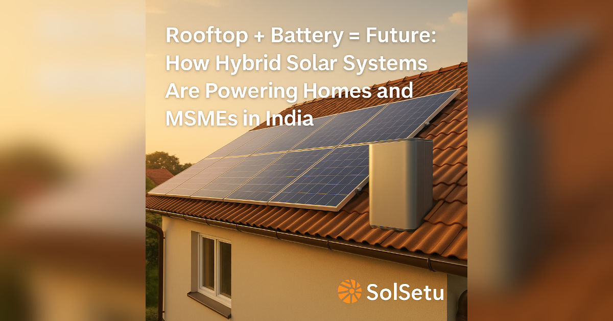 Hybrid Solar Battery Systems India 2025