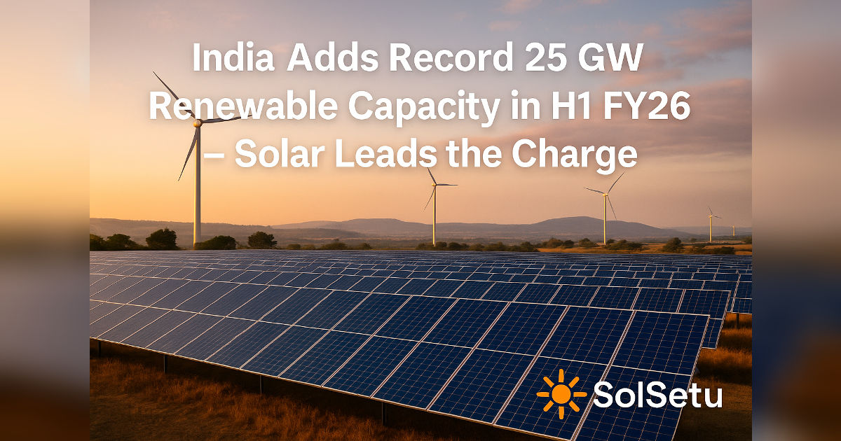 India Renewable Energy Growth 2025 – Solar Leads the Charge