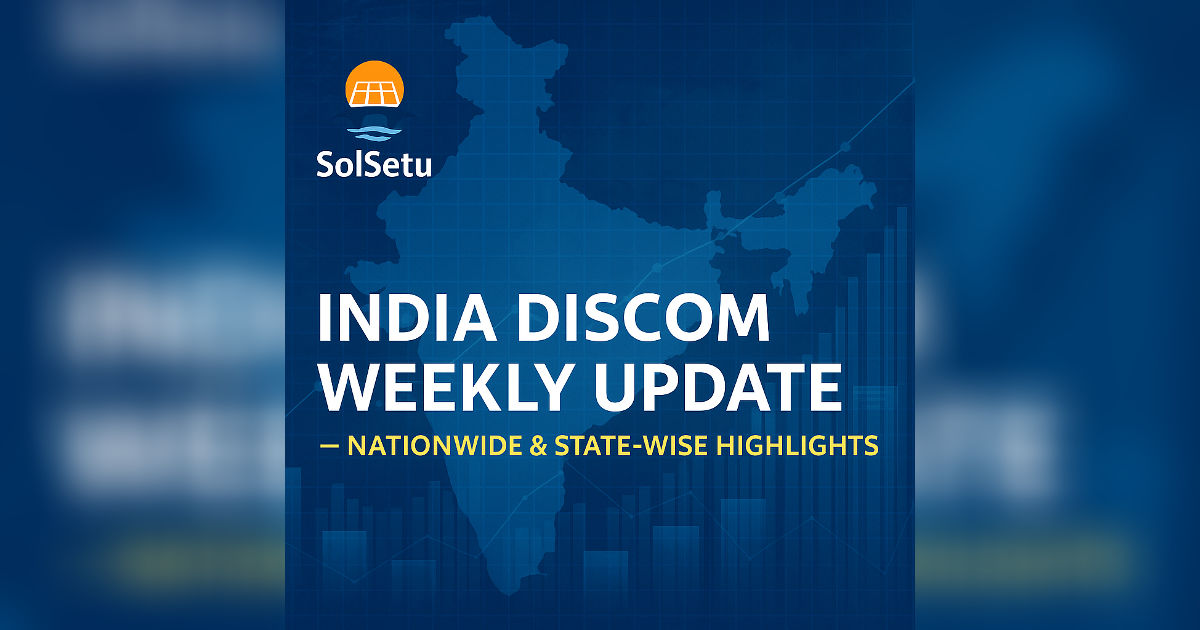 SolSetu DISCOM Weekly Update