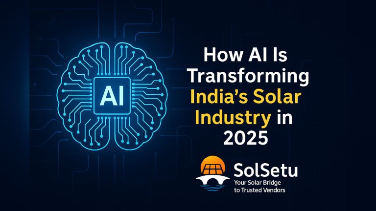 How AI Is Transforming India’s Solar Industry in 2025 | SolSetu