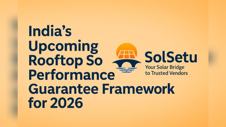 India May Launch Rooftop Solar Performance Guarantee Framework in 2026 to Protect Consumers